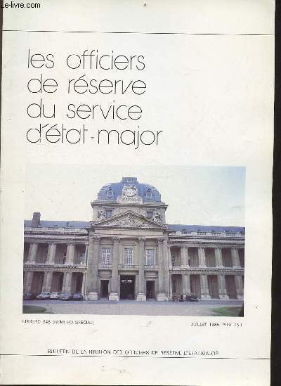 Bulletin de la runion des officiers de rserve d'tat-major n548 juillet 1985 - Les officiers de rserve du service d'tat major.