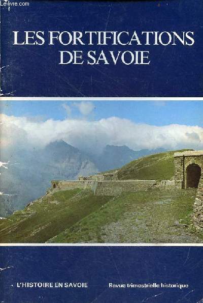 L'histoire en Savoie n77 19e anne mars 1985 - Les fortifications de Savoie.