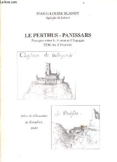 Le Perthus-Panissars passages entre la France et l'Espagne 2200 ans d'histoire.