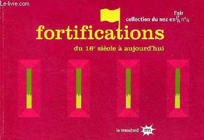 Fortifications du 16e sicle  aujourd'hui - Collection du nez en l'air n4.