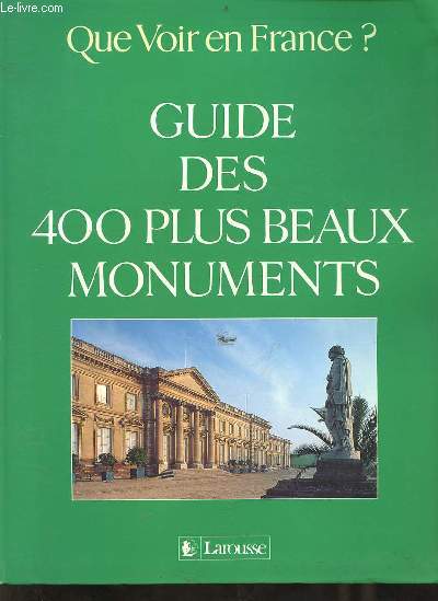 Guide des 400 plus beaux monuments - Collection que voir en France ?