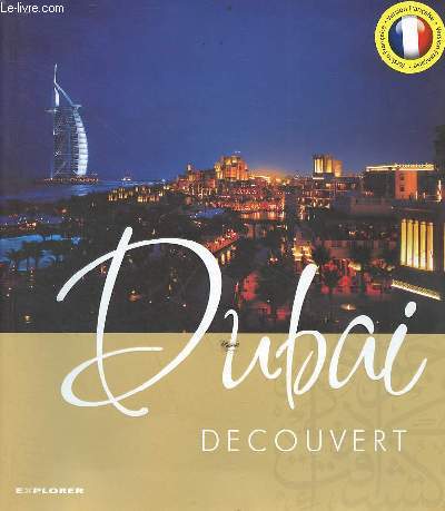 Dubaï découvert - édition française.