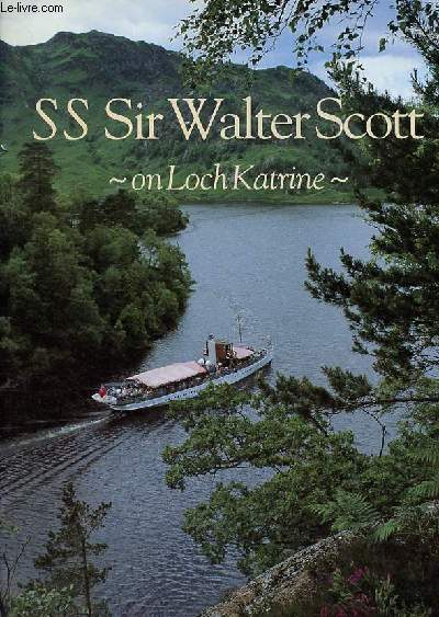 Brochure : SS Sir Walter Scott on Loch Katrine.