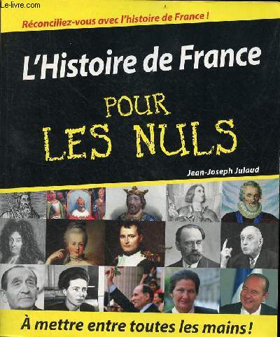 L'Histoire de France pour les nuls.