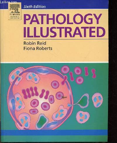 Pathology Illustrated - Sixth edition.