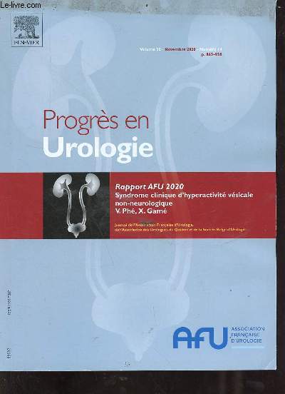 Progrs en Urologie volume 30 novembre 2020 n14 - 114e Congrs franais d'urologie Paris 18 au 21 novembre 2020 - Rapport 2020 : le syndrome clinique d'hyperactivit vsicale non neurologique de l'adulte : du concept au traitement V.Ph, X.Gam.