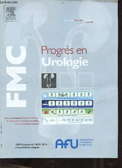 Progrs en Urologie volume 25 mars 2015 n1 - 108e congrs de l'AFU 2014 l'essentiel du congrs.