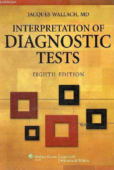 Interpretation of diagnostic tests - eighth edition.