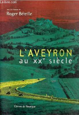 L'Aveyron au XXe sicle.