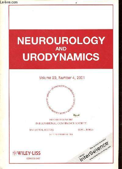 Neurourology and urodynamics volume 20 number 4 2001 - Proceedings of the international continence society 31st annual meeting Seoul, Korea 18-21 septtember 2001.