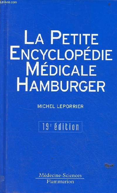 La petite encyclopdie mdicale Hamburger - guide de pratique mdicale - 19e dition.