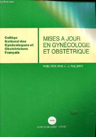 Collge National des gyncologues et obsttriciens franais - Mise  jour en gyncologie et obsttrique - 22e journes nationales Paris 1998.