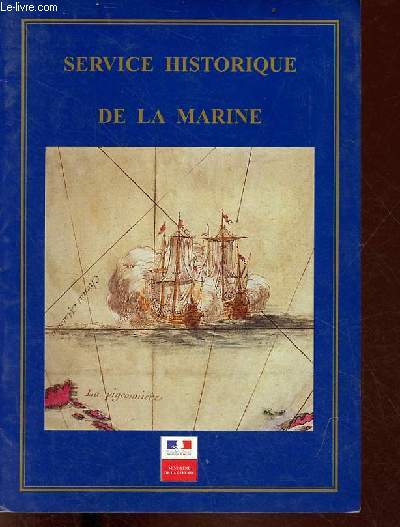 Brochure : Service historique de la Marine.