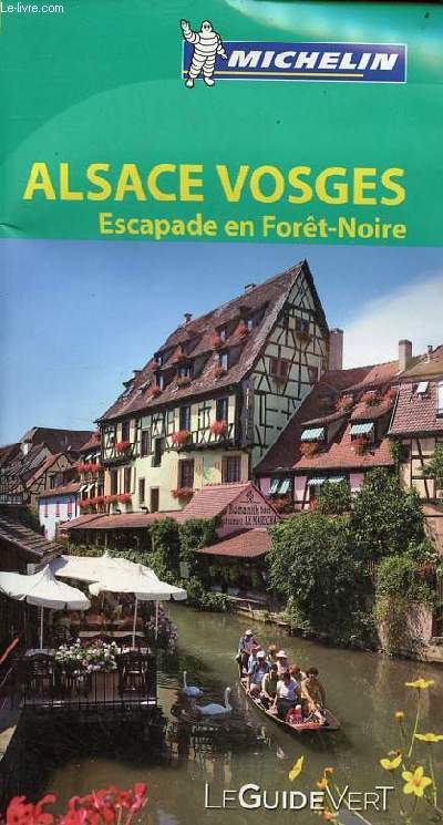 Alsace Vosges Escapade en Fort-Noire - Collection le guide vert Michelin.