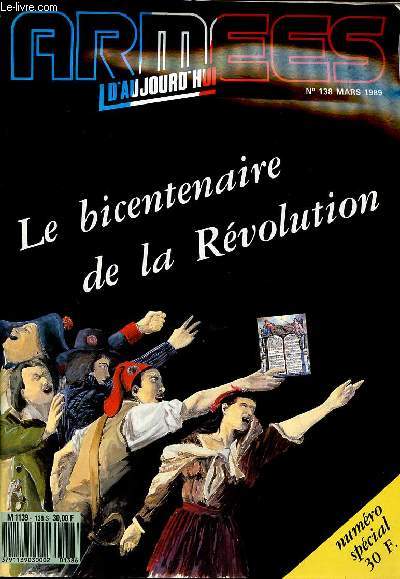 Armes d'aujourd'hui n138 mars 1989 - Numro spcial le bicentenaire de la rvolution.