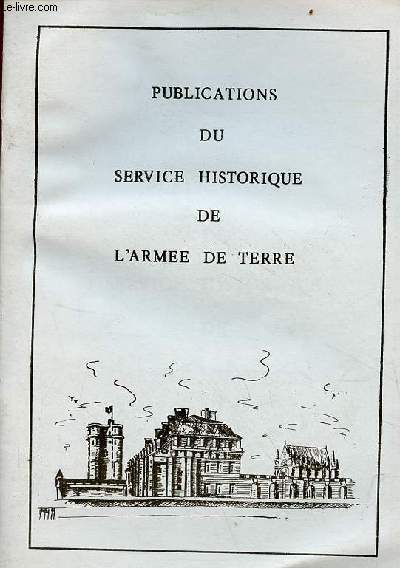 Publications du service historique de l'arme de terre.