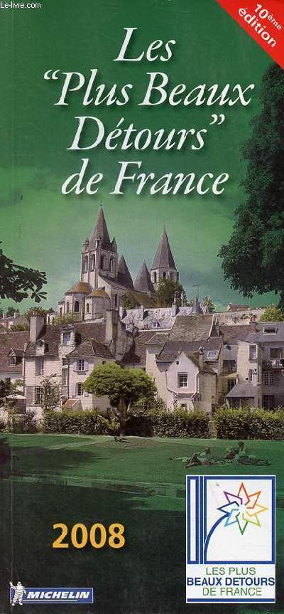 Les plus beaux dtours de France - 10me dition 2008.