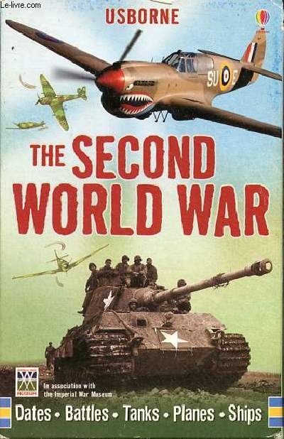 Usborne the second world war.