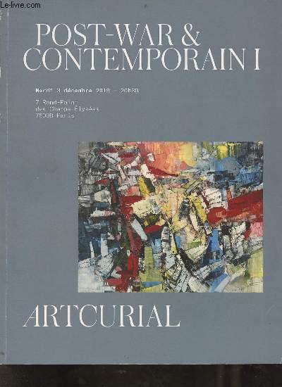 Catalogue de ventes aux enchres - Art curial - Post-war & contemporain I mardi 3 dcembre 2019 30h30 7 rond-point des champs lyses Paris.