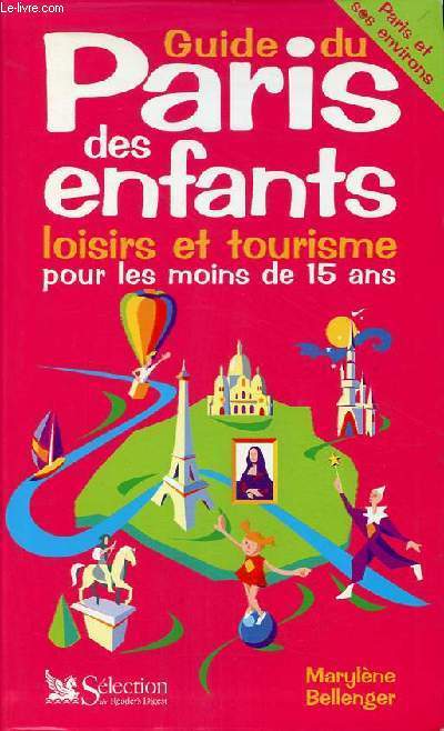Guide du Paris des enfants loisirs et tourisme pour les moins de 15 ans.