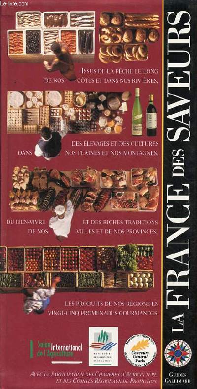 La France des saveurs - Collection guides gallimard.