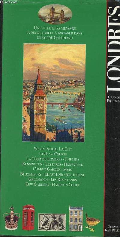 Londres Grande-Bretagne - Westminser, la city, les Law Courts, la tour de Londres, Chelsea, Kensington, les parcs, hampstead, covent garden, Soho, Bloomsbury, l'east end, southbank, greenwich, les docklands, kew gardens, hampton court.