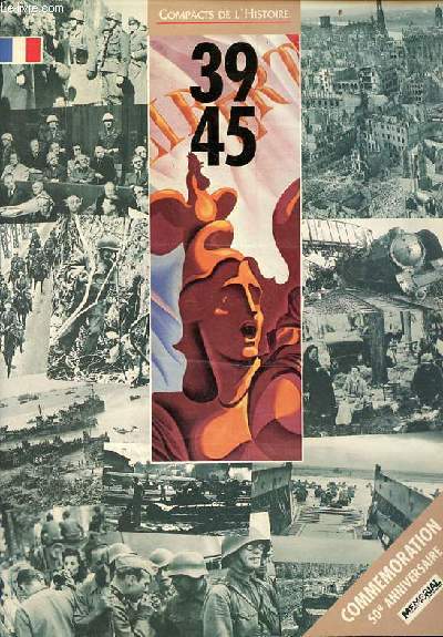 Brochure : Compacts de l'histoire 39-45 commmoration 50e anniversaire.