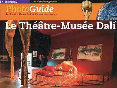Le Thtre-Muse Dali - Collection photo-guide.