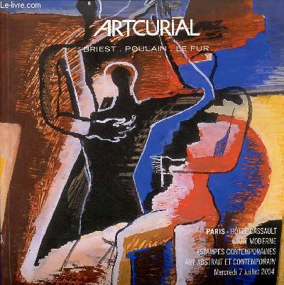 Catalogue de ventes aux enchres - Artcurial - Art moderne estampes contemporaines art abstrait et contemporain - Paris Htel Dassault - Mercredi 7 juillet 2004.