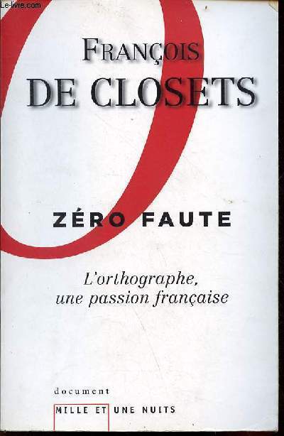 Zro faute - l'orthographe, une passion franaise - Collection document.