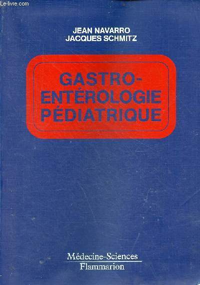 Gastro-entrologie pdiatrique.