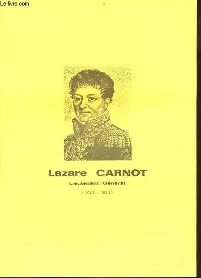 Lazare Carnot lieutenant gnral 1753-1823.