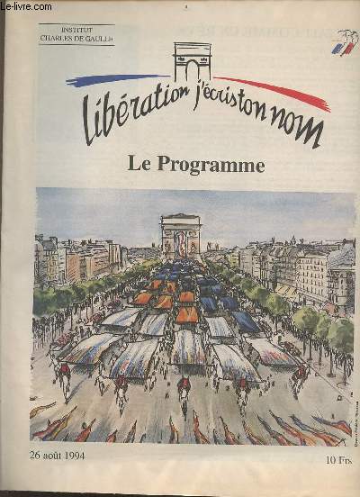 Institut Charles de Gaulle - Libration j'cris ton nom - Le programme - 26 aot 1994.