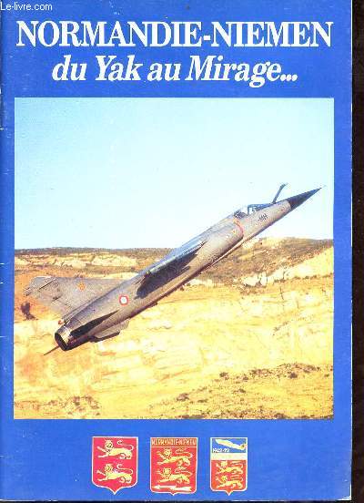 Normandie-Niemen du Yak au Mirage...