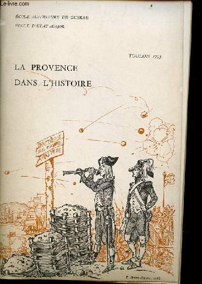 La Provence dans l'histoire Toulon 1793 - Ecole suprieure de guerre cole d'tat-major.