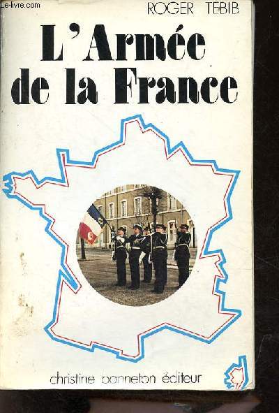 L'Arme de la France sa philosophie et ses traditions.