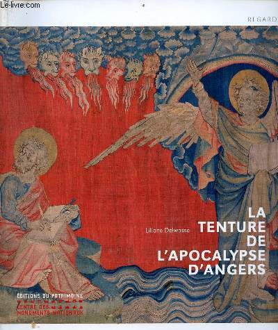 La tenture de l'apocalypse d'Angers - Collection regards...