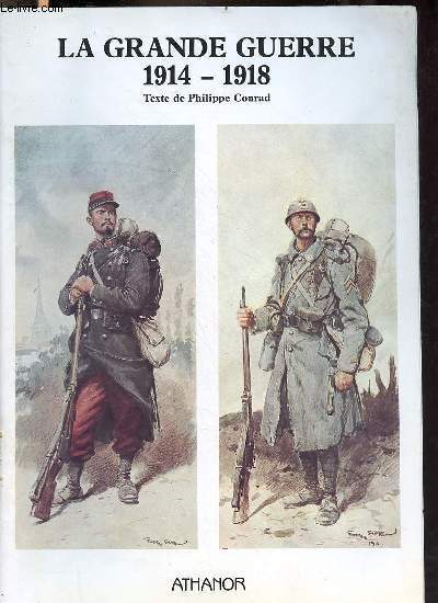 La Grande Guerre 1914-1918 - Collection histoire et muses.