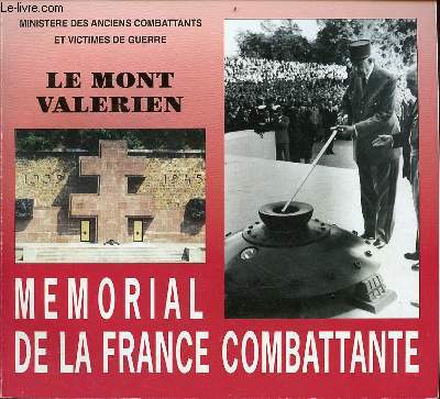 Haut lieu du Mont Valrien - Mmorial de la France combattante 1939-1945 - Ministere des anciens combattants et victimes de guerre.