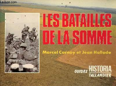 Les batailles de la Somme - Collection guides historia.