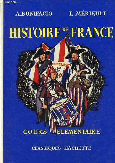 Histoire de France images et rcits - Cours lmentaire.
