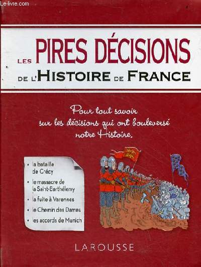 Les pires dcisions de l'histoire de France.