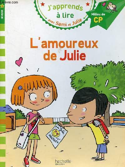 J'apprends  lire avec Sami et Julie - L'amoureux de Julie - Niveau 3 milieu de cp.