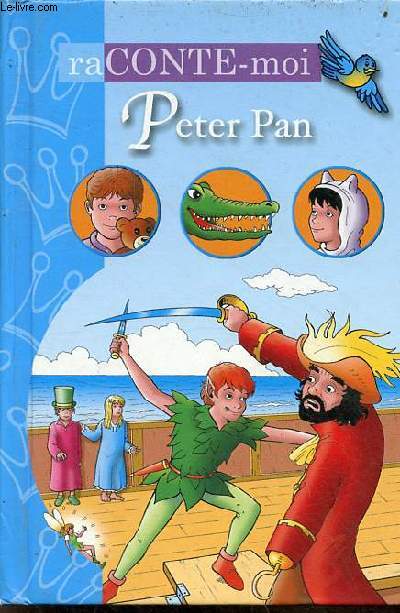 Peter Pan - Collection raconte-moi.