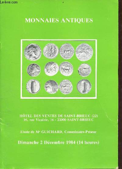 Catalogue de ventes aux enchres - Monnaies antiques - numismatique - monnaies grecques antiques - monnaies romaines - monnaies franaises et trangres jetons des Etats de Bretagne - Htel des ventes de Saint-Brieux (22) dimanche 2 dcembre 1984.