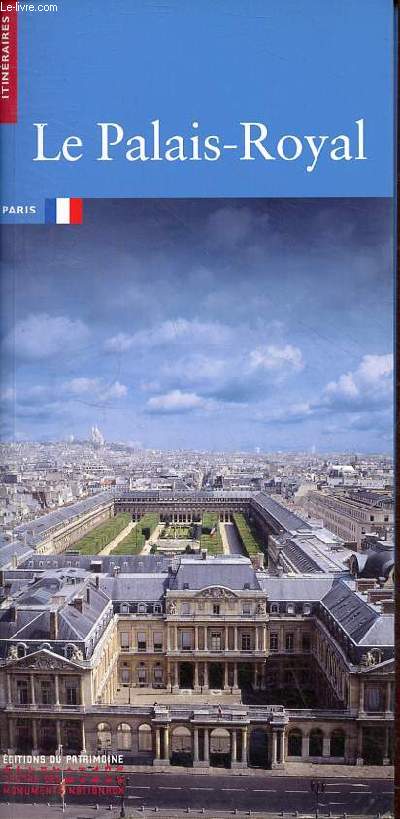 Le Palais-Royal - Collection itinraires.