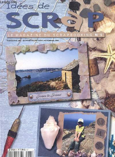 Ides de Scrap le magazine du scrapbooking n5 sept./oct./nov. 2003 - Escapades, rencontres, trucs du mois, courrier des lecteurs, librairie, stages et cours - mises en pages - la fentre dchire - l'eau - un scrapbook tout simple - le scrap des enfants