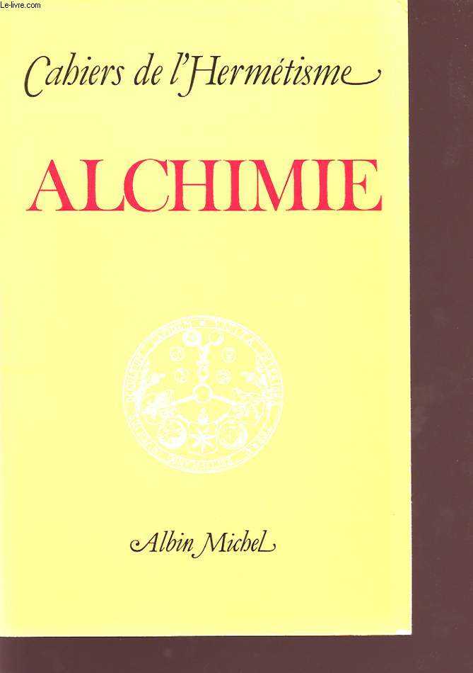 CAHIERS DE L'HERMETISME : ALCHIMIE
