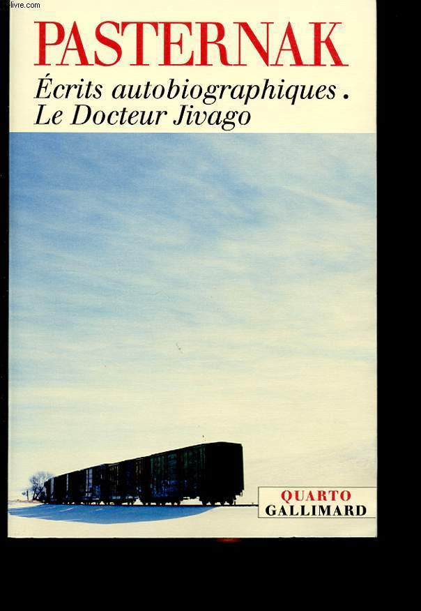 ECRITS AUTOBIOGRAPHIQUES - LE DOCTEUR JIVAGO