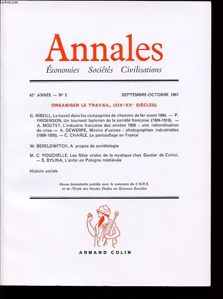 ANNALES 42e ANNEE N 5 ORGANISER LE TRAVAIL (XIX - XX SIECLES). Polmiques et contreverses. L imaginaire mdival.